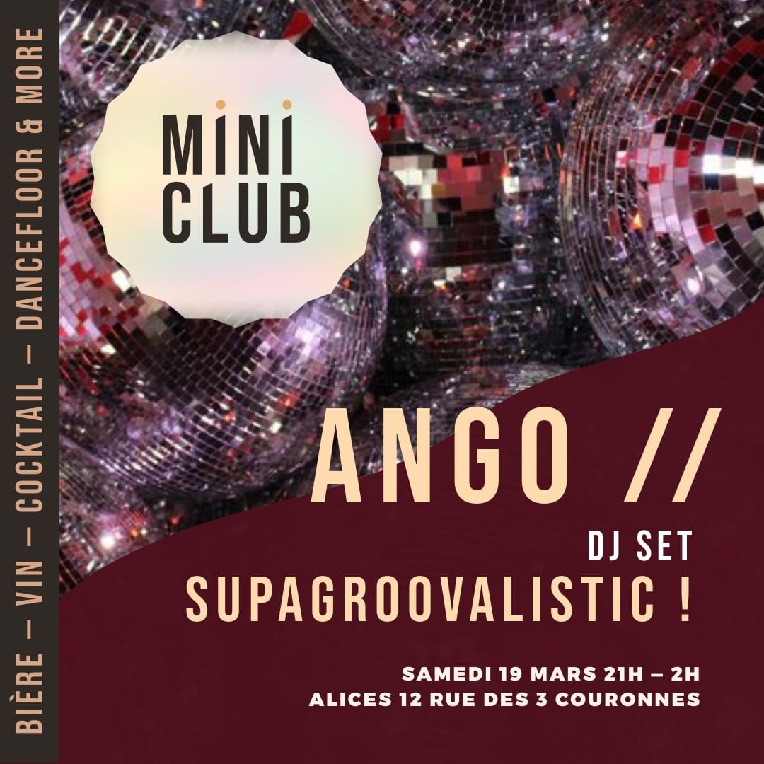 MiniClub#3 samedi 19 mars 2022 avec Ango,